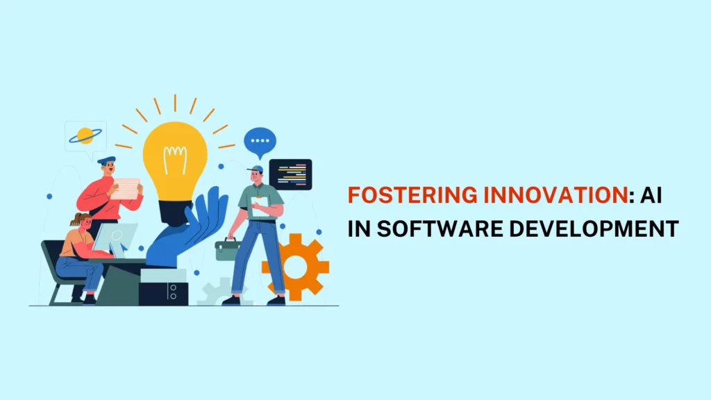 Fostering Innovation AI Software Development