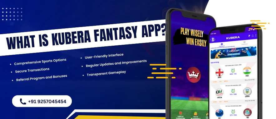 Kubera Fantasy App – Your gateway to exciting fantasy sports