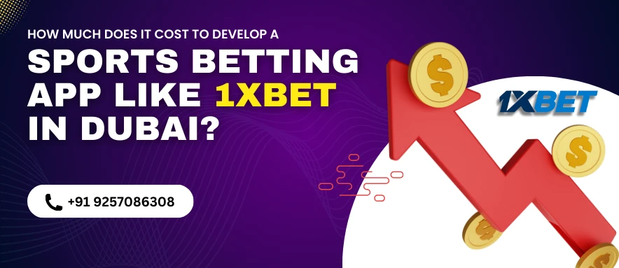 Cost analysis for developing a sports betting app like 1XBET in Dubai, featuring key factors and pricing insights.