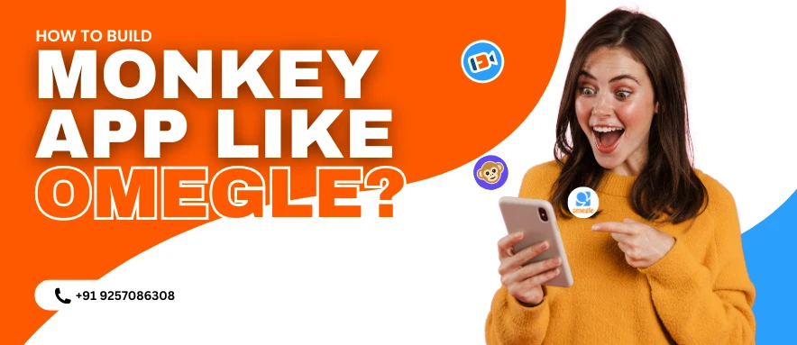 Guide to building a Monkey app like Omegle with key features and development steps