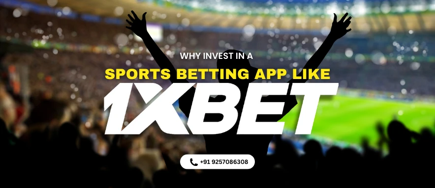 Benefits of investing in a sports betting app like 1XBET, highlighting features and opportunities for users