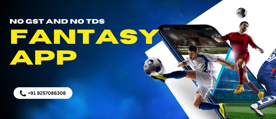 No GST and No TDS Fantasy Apps – The Future of Tax-Free Gaming.