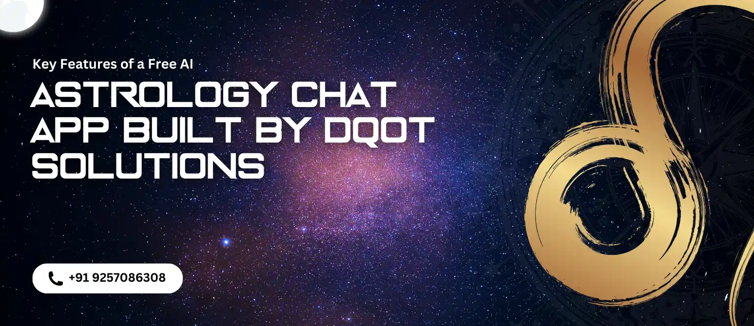 Key features of Dqot Solutions’ free AI Astrology Chat App, including real-time chats and horoscopes