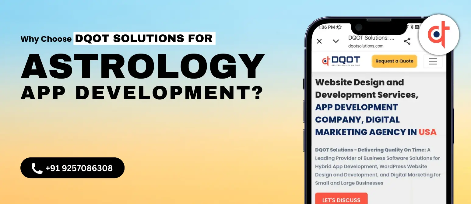 Reasons to choose DQOT Solutions for Astrology App Development
