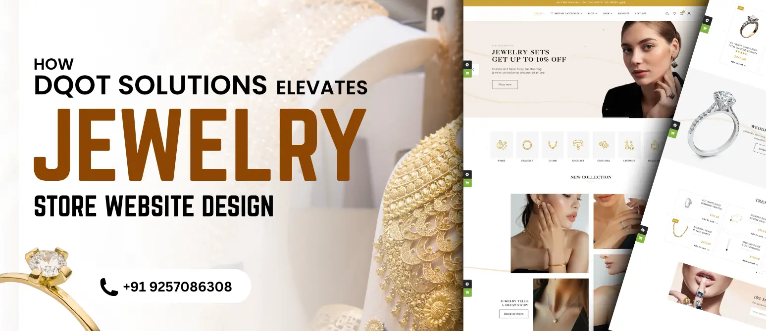 The Way DQOT Solutions Enhances Jewelry Store Website Design