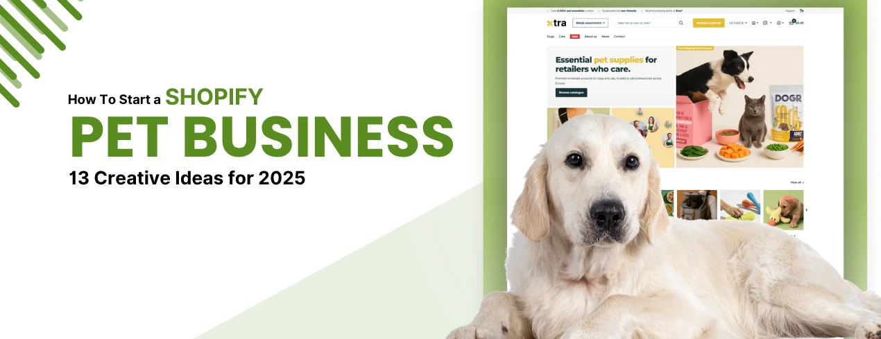 13 Creative Ideas to Launch a Shopify Pet Business in 2025