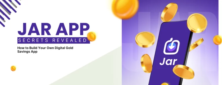 Secrets to Building Your Own Digital Gold Savings App Like Jar