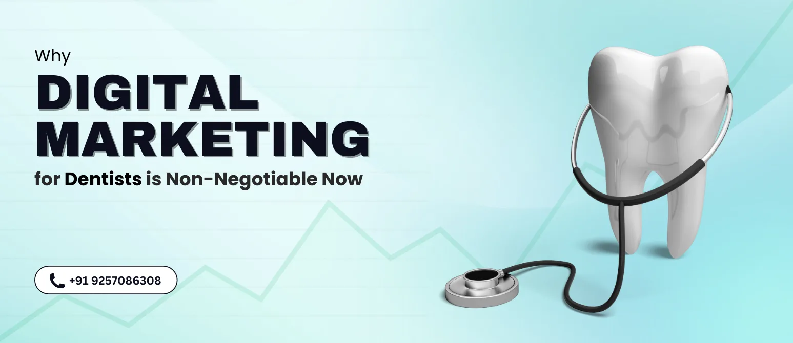 Importance of Digital Marketing for Dentists in 2025