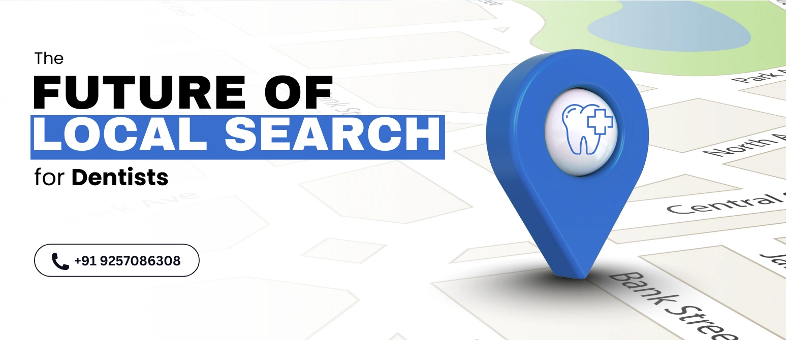 Upcoming Trends Shaping the Future of Local Search for Dentists
