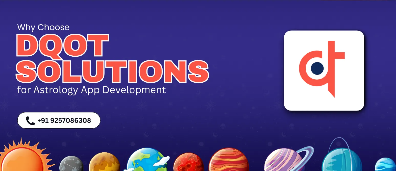 DQOT Solutions – Your Reliable Partner for Astrology App Development