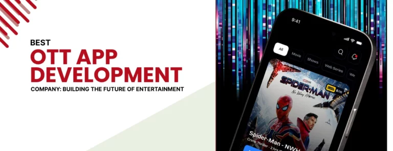 Leading OTT App Development Company Shaping the Future of Entertainment