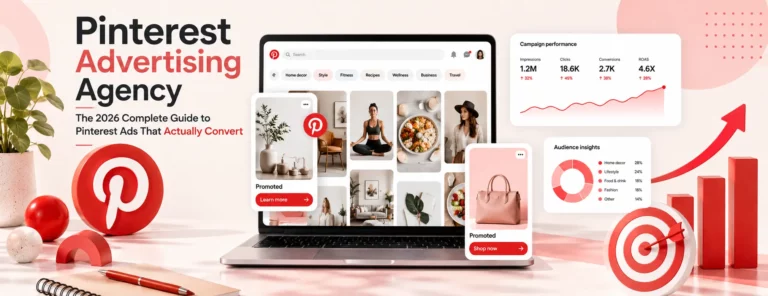 Complete Guide to Pinterest Advertising Agency Services and High-Converting Pinterest Ads in 2026
